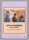 Ava & Gabriel: A Love Story